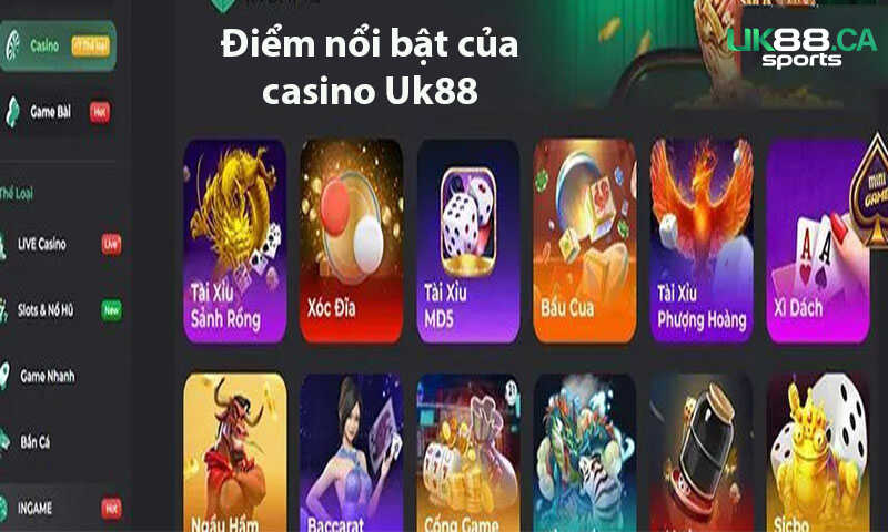 Điểm nổi bật của casino Uk88